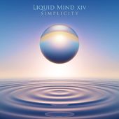 Liquid Mind Xiv: Simplicity