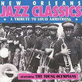 New Orleans Jazz Classics: A Tribute to Louis
