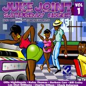Juke Joint Saturday Night, Volume 1