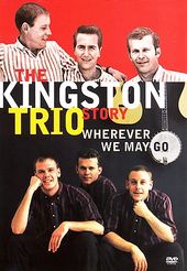 The Kingston Trio - Wherever We May Go: The