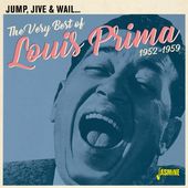 Very Best Of Louis Prima: Jump Jive & Wail 1952-59