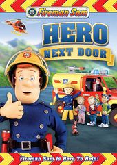 Fireman Sam - Hero Next Door