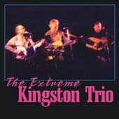 The Extreme Kingston Trio