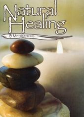 Natural Healing: 13 Meditations