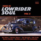 This Is Lowrider Soul, Vol. 2