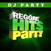 Reggae Hits Party, Vol. 1