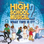 High School Musical 2: What Time Is It