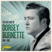 Very Best Of Dorsey Burnette: Hey Little One 56-62