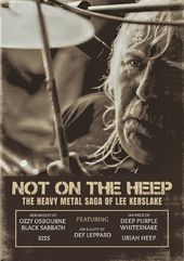 Lee Kerslake - Not on the Heep: The Heavy Metal
