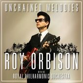 Unchained Melodies: Roy Orbison & The Royal