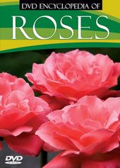 Gardening - DVD Encyclopedia of Roses
