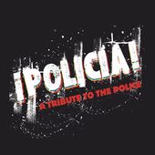 Policia: A Tribute To The Police (Red, Blue &