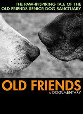 Old Friends: A Dogumentary (Blu-ray + DVD)