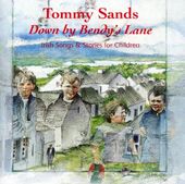 Down by Bendy's Lane: Irish Songs & Stories for