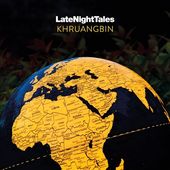 Late Night Tales: Khruangbin [Slipcase]