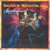 Don't Call Us - We'll Call You