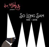 So Long Sam (1945-2006) (Live)