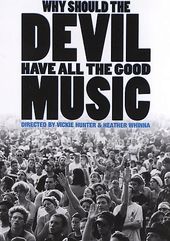 Why Should the Devil Have All the Good Music?