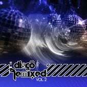 Disco Remixed, Vol. 2