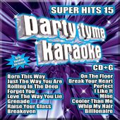 Party Tyme Karaoke: Super Hits, Volume 15