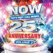 Now 25Th Anniversary: Volume 2 / Various