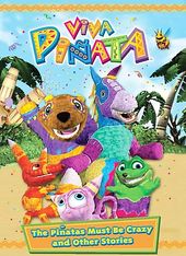 Viva Pinata - The Pinatas Must Be Crazy And Other