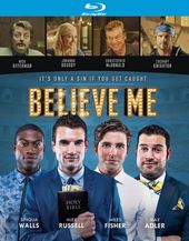 Believe Me (Blu-ray)