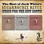 Best Of Jack White's Sucarnochee Revue