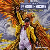 We Will Rock You: In Memory Of Freddie Mercury