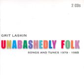 Unabashedly Folk: Songs and Tunes 1979-1985 (2-CD)
