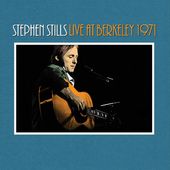 Stephen Stills Live At Berkeley 1971