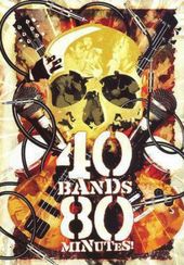 40 Bands 80 Minutes