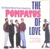 Pompatus Of Love Movie Soundtrack