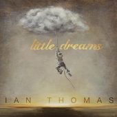 Little Dreams [Digipak]