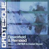 Grotesque Reworked & Remixed, Volume 2 (2-CD)