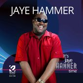 It's Jaye Hammer Time
