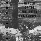 Garden of the Mutilated Paratroopers (2-CD)