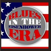 Blues In The Eisenhower Era