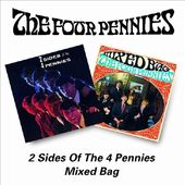 2 Sides of the Four Pennies/Mixed Bag *