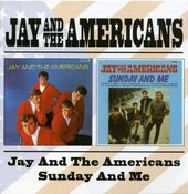 Jay and the Americans / Sunday and Me