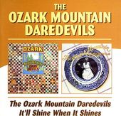 Ozark Mountain Daredevils / It'll Shine When It