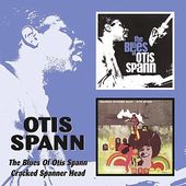 The Blues of Otis Spann / Cracked Spanner Head