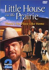 Little House on the Prairie - There's No Place
