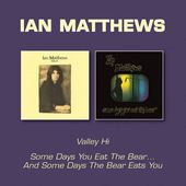Valley Hi / Some Days You Eat the Bear and Some
