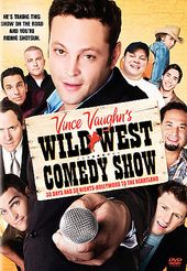 Vince Vaughn's Wild West Comedy Show: 30 Days &
