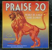 Praise 20: Who Is Like The Lord