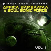 Planet Rock Remixes, Vol. 1 *