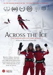Across the Ice: The Greenland Victory March