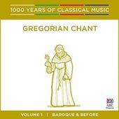 Gregorian Chant: 1000 Years Of Classical Music