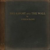 Ghost & The Wall